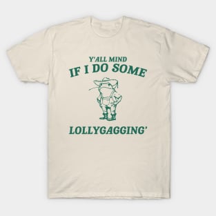 Y'all Mind If I Do Some Lollygagging shirt, Retro Unisex Adult T Shirt, Vintage Frog T Shirt, Nostalgia T-Shirt